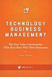 Technology Business Management: The Four Value Conversations CIOs Must Have With Their Businesses (1)