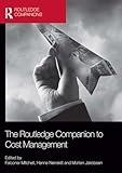 The Routledge Companion to Cost Management (Routledge Companions in Business, Management and Marketing)