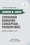 Consumer Behavior: Conceptual Foundations (Legend in Marketing)