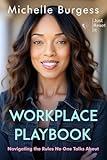 Workplace Playbook: Navigating the Rules No One Talks About