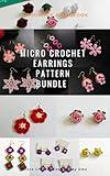 Micro Crochet Motifs: Patterns for mini crochet earrings: Crochet Earrings Pattern Bundle | Set of 8 PDF Patterns | DIY Boho Earrings | Handmade Jewelry Tutorial | Gifts for Crafters