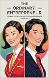 The Ordinary Entrepreneur: From Flight Attendant to Business Owner