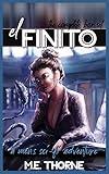 El Finito The Complete Box Set: A Men's Sci-Fi Adventure