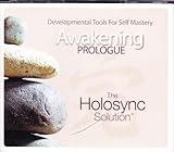The Holosync Solution Awakening Prologue - 3 CD Set