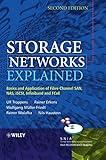 Storage Networks Explained: Basics and Application of Fibre Channel SAN, NAS, iSCSI, InfiniBand and FCoE