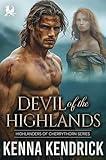 Devil of the Highlands: Scottish Enemies to Lovers Romance (Highlanders of Cherrythorn)