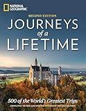 Journeys of a Lifetime, Second Edition: 500 of the World's Greatest Trips