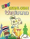 Kids' Travel Guide - Thailand: The fun way to discover Thailand - especially for kids (Kids' Travel Guides Book 30)