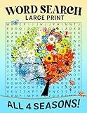 Seasons Word Search! A Large Print Puzzle Adventure through Spring, Summer, Fall and Winter Themes: Premium Large Print with 100 Word Find Puzzles for Adults of all Ages