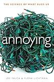 Annoying: The Science of What Bugs Us
