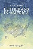 Lutherans in America: A New History