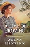 A Time of Proving: A Christian Historical Novel with Friends to More (Home to Osceola Series Book 2)