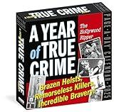 A Year of True Crime Page-A-Day® Calendar 2025: Brazen Heists, Remorseless Killers, Incredible Bravery!