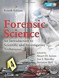 Forensic Science: An Introduction to Scientific and Investigative Techniques, Fourth Edition