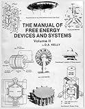 The Manual of Free Energy Devices and Systems