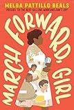 March Forward, Girl: From Young Warrior to Little Rock Nine