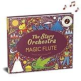 The Story Orchestra: The Magic Flute: Press the note to hear Mozart's music (Volume 6) (The Story Orchestra, 6)