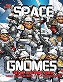 Space Gnomes Adult Coloring Book: Science Fiction Fantasy In a Far off Dark Future (Galactic War)