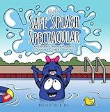 Hiccup's Safe Splash Spectacular: Safe Waters, Happy Hoppers: A Toddler's Guide to Pool Play