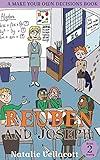 Reuben and Joseph: A Christian Kids Choose Your Own Adventure About Friendship (Christian Fiction for Children Book 2)