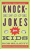 Knock-Knock Jokes for Kids: Knock-Knock Jokes for Kids (Joke Book & Gift Idea for Children Ages 6-12. Doubles as a Dad Jokes book for Father's Day and Birthdays)