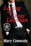 Loving the Texas Lawman: A Texas Lawman Romantic Suspense (Garrison's Law Book 1)
