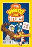 Weird But True! Know-It-All: U.S. Government