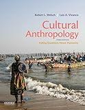 Cultural Anthropology: Asking Questions About Humanity