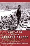 Survival in the Killing Fields