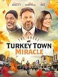 The Great Turkey Town Miracle