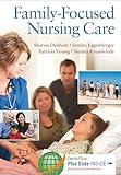 Family-Focused Nursing Care