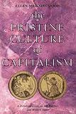 The Pristine Culture of Capitalism: A Historical Essay on Old Regimes and Modern States