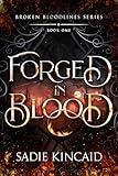 Forged in Blood: A Dark Paranormal/ Fantasy romance (Broken Bloodlines Book 1)