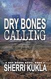 Dry Bones Calling (Dry Brook: Christian Mystery & Suspense Romance)