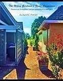The Urban Gardener's Home Companion: Practical tips for beginners and pros alike when gardening in a small space