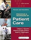 Pierson and Fairchild's Principles & Techniques of Patient Care