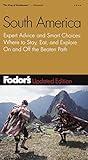 Fodor's South America, 4th Edition: Expert Advice and Smart Choices: Where to Stay, Eat, and Explore On and Off the Beaten Path (Travel Guide)