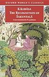 The Recognition of Sakuntala: A Play In Seven Acts (Oxford World's Classics)