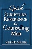 Quick Scripture Reference for Counseling Men