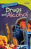 Straight Talk: Drugs and Alcohol (TIME FOR KIDS® Nonfiction Readers)