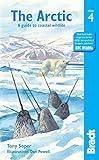 Arctic: A guide to coastal wildlife (Bradt Travel Guides (Wildlife Guides))