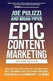 Epic Content Marketing, Second Edition: Break through the Clutter with a Different Story, Get the Most Out of Your Content, and Build a Community in Web3