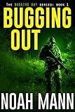 Bugging Out (The Bugging Out Series Book 1)
