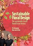 Sustainable Floral Design: The sustainable future found in our history