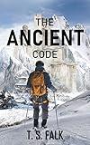 THE ANCIENT CODE: A SciFi Adventure (The Ancient Secrets Book 1)