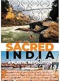 Sacred India: A Plastic Revolution