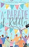 A Parade of Riddles (A Cozy Mystery Tribe Anthology)