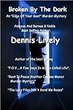 Broken By The Dark An “Edge Of Your Seat” Murder Mystery