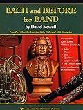 W34CL - Bach and Before for Band - Clarinet/Bass Clarinet (Four-Part Chorales form the 16th, 17th, and 18th Centuries)