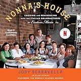 Nonna's House: Cooking and Reminiscing with the Italian Grandmothers of Enoteca Maria